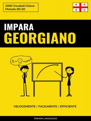 cover image of Impara il Georgiano--Velocemente / Facilmente / Efficiente